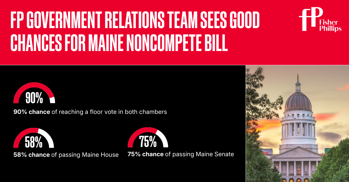 FP Government Relations Team Sees Good Changes for Maine Noncompete Bill