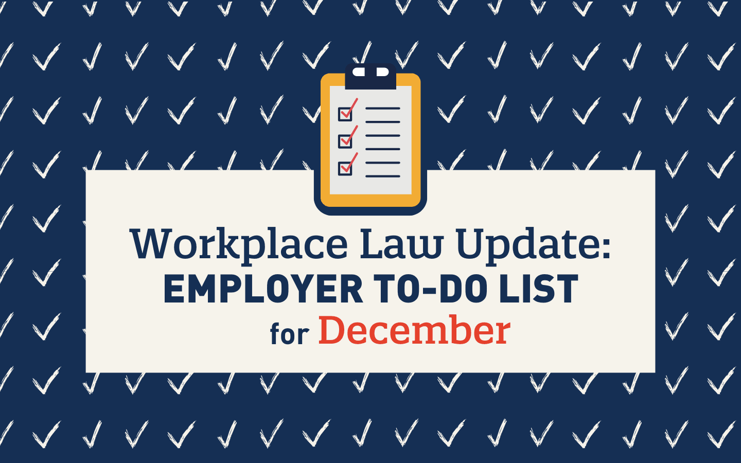 Workplace law update: Employer to-do list for December