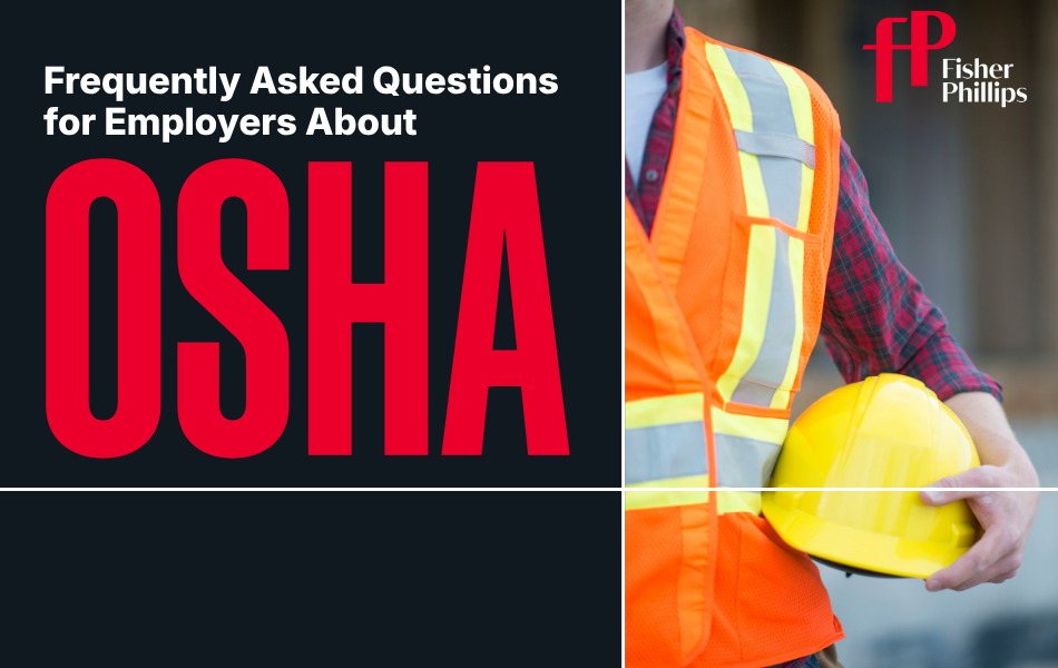 Frequently Asked Questions for Employers About OSHA