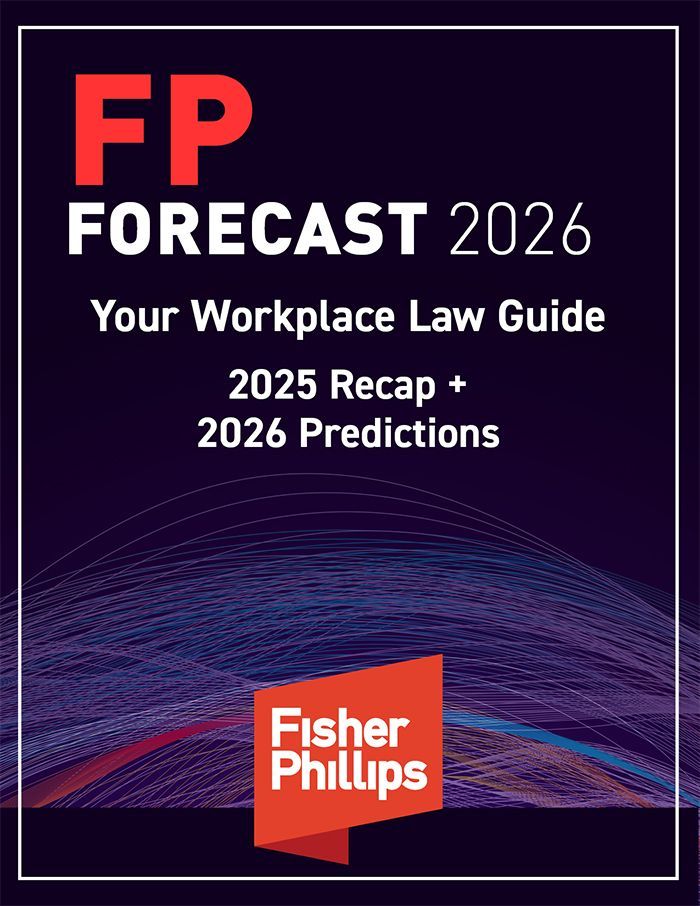 FP Forecast 2026 - Your Workplace Law Guide - 2025 Recap and 2026 Predictions