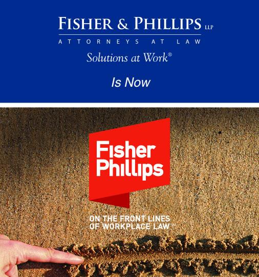 fisher phillips llp rebrands as fisher phillips fisher phillips llp